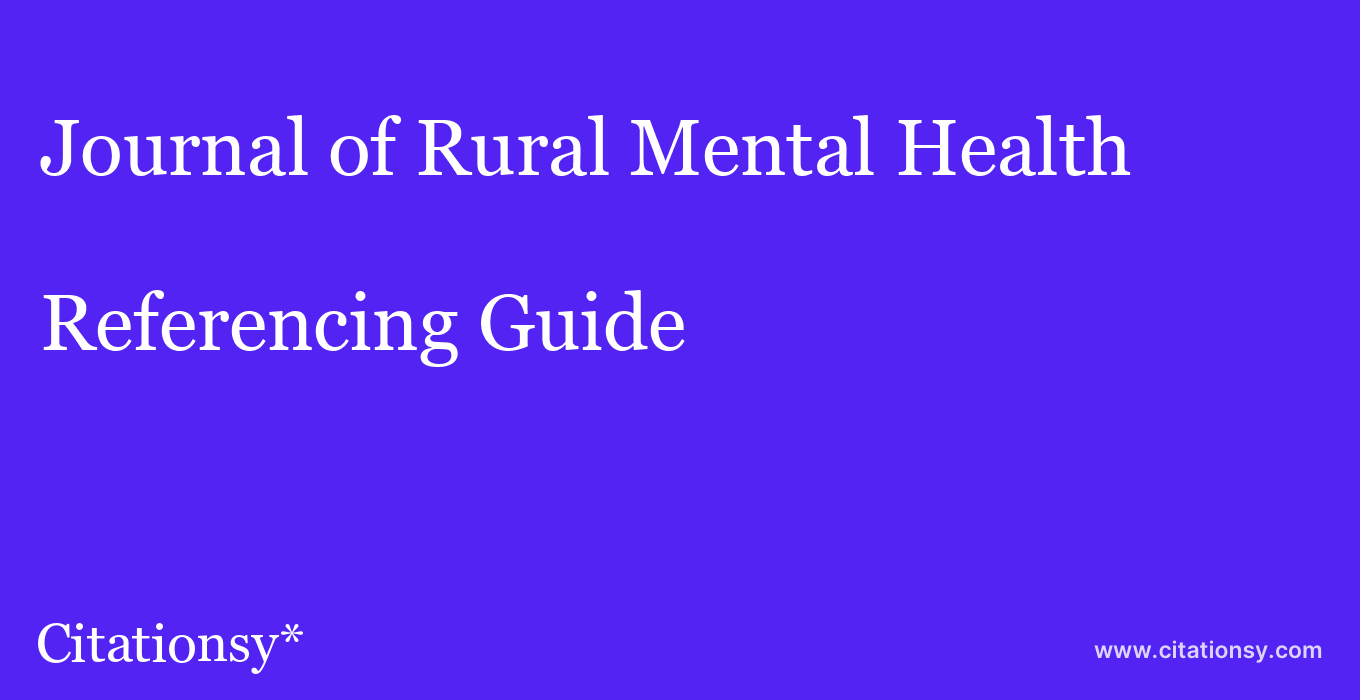 cite Journal of Rural Mental Health  — Referencing Guide